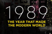 1989: The Year That Made The Modern World