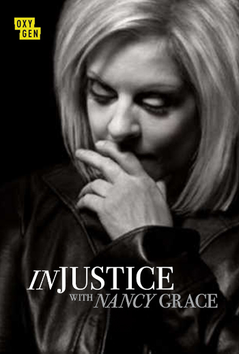 Injustice With Nancy Grace