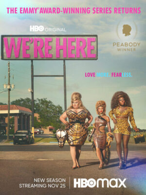 The Emmy Award-Winning Series Returns HBO Original We're Here Love More. Fear Less. New Season Streaming Nov. 25 HBOMAX