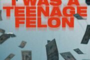 I Was A Teenage Felon