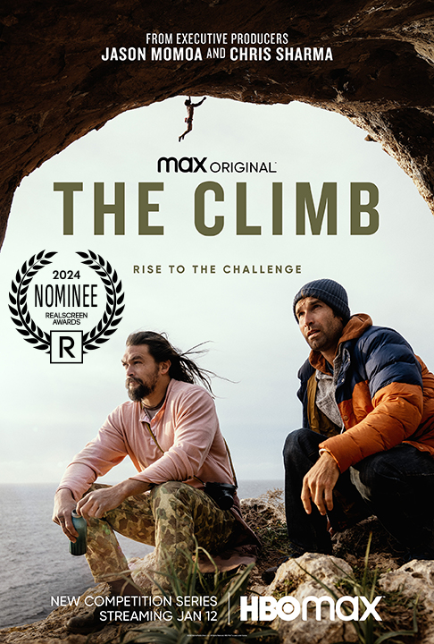 The Climb - Rise to the challenge - Max Original from executive producers Jason Momoa and Chris Sharma - Realscreen Awards 2024 Nominee