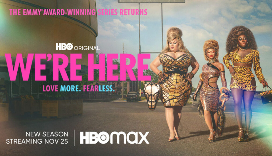The Emmy Award-Winning series returns. HBO Original We're Here. Love More. FearLess.