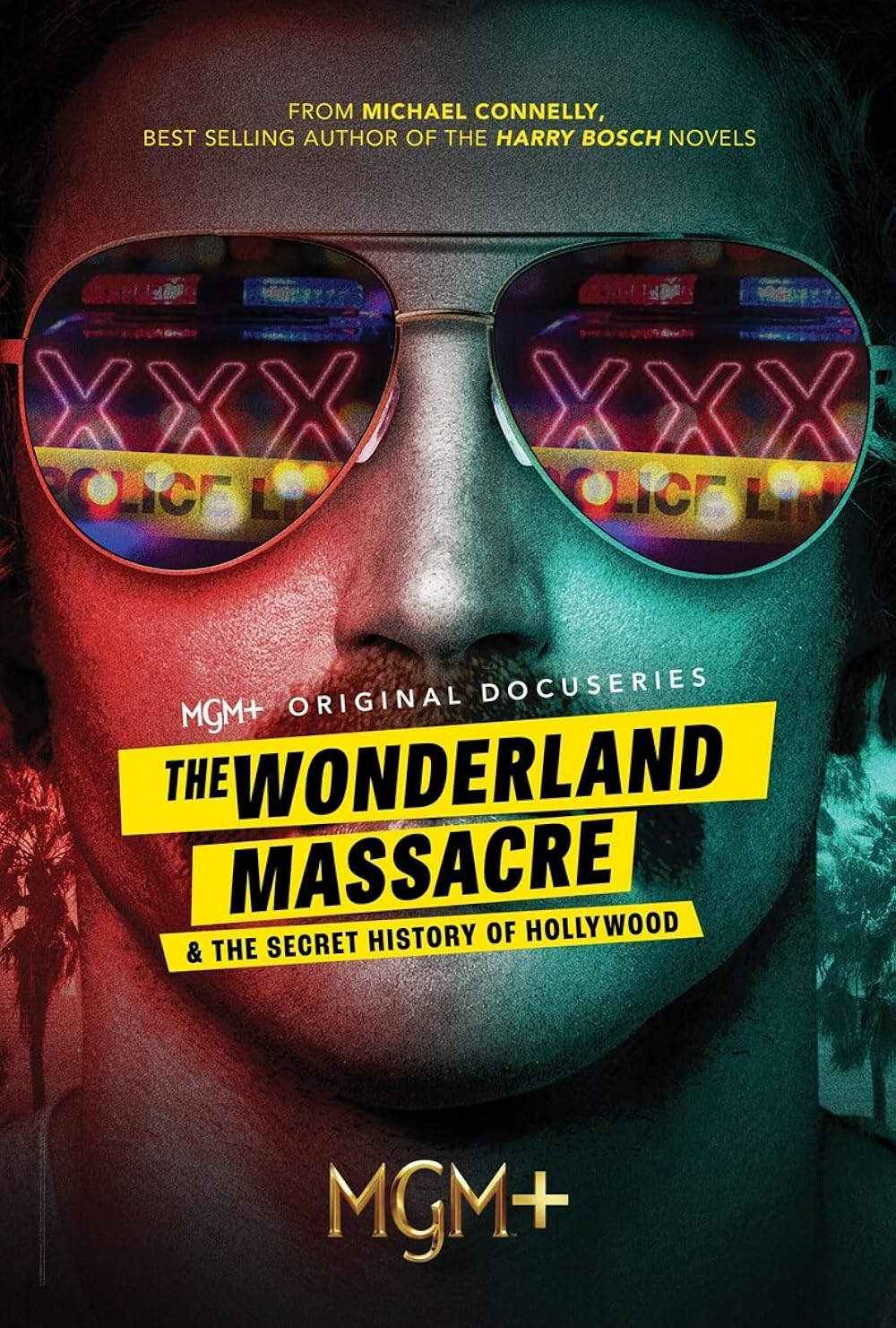 From Michael Connelly, Best Selling Author of the Harry Bosch Novels: MGM+ Original Docuseries, The Wonderland Massacre & the Secret History of Hollywood. MGM+