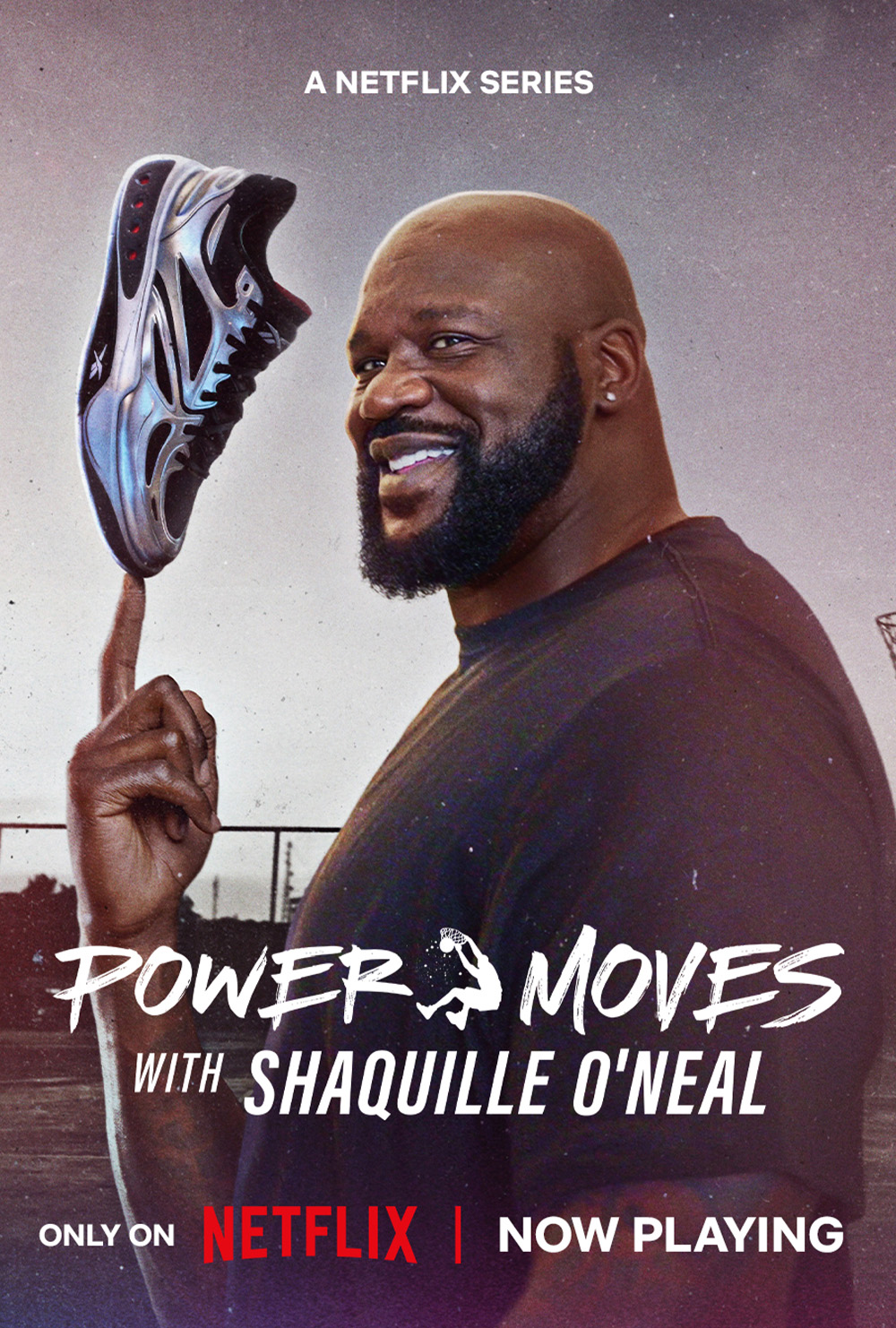 Power Moves A Netflix Series Power Moves with Shaquille O'Neal Only on Netflix | Now Playing